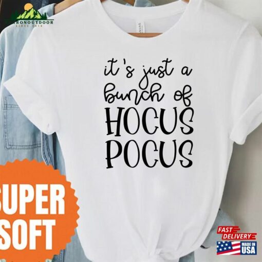 It’s Just A Bunch Of Hocus Pocus Shirt Halloween Party Shirts Classic Sweatshirt