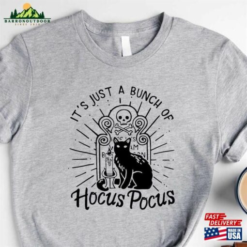 It’s Just A Bunch Of Hocus Pocus Shirt Halloween Party Shirts Classic T-Shirt