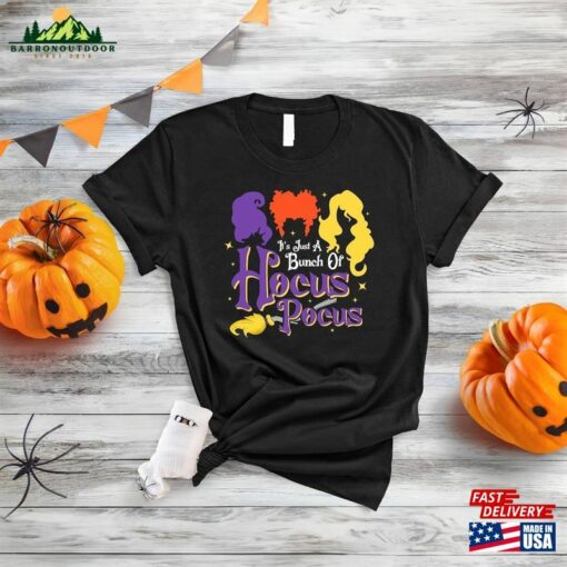 It’s Just A Bunch Of Hocus Pocus Shirt Halloween Party Shirts Hoodie Sweatshirt