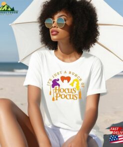 It's Just A Bunch Of Hocus Pocus Shirt Halloween Party Shirts Hoodie T-Shirt 2 Its Just A Bunch Of Hocus Pocus Shirt Halloween Party Shirts Hoodie T Shirt 3