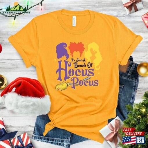 It’s Just A Bunch Of Hocus Pocus Shirt Halloween Party Shirts T-Shirt Unisex