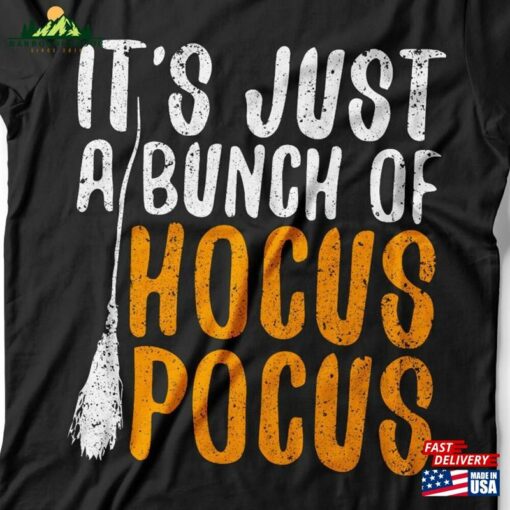 It’s Just A Bunch Of Hocus Pocus T-Shirt Unisex Mens Halloween Shirt Classic Sweatshirt