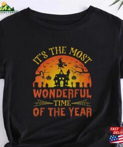 It’s The Most Wonderful Time Of Year Halloween T-Shirt Sweatshirt Classic