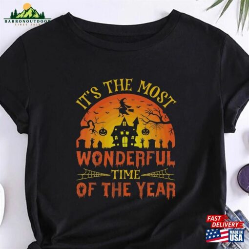 It’s The Most Wonderful Time Of Year Halloween T-Shirt Sweatshirt Classic