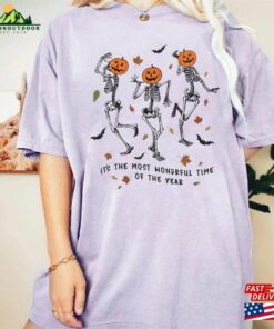 Its The Most Wondrful Time Comfort Shirt Dancing Skeleton Halloween Pumpkin Unisex T-Shirt 3 Its The Most Wondrful Time Comfort Shirt Dancing Skeleton Halloween Pumpkin Unisex T Shirt 4