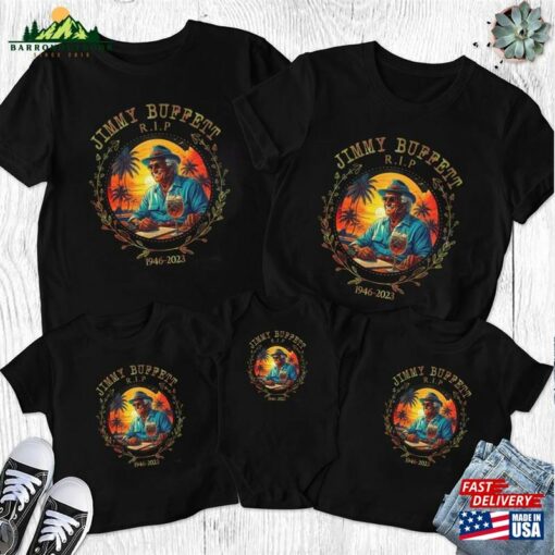 Jimmy Buffett 1946 2023 In Loving Memory Of T-Shirt Shirt Fan Unisex Classic