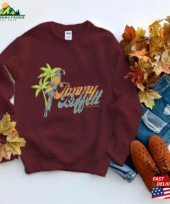 Jimmy Buffett Unisex T Shirt Sweatshirt Hoodie With Quote Parrothead Parrot Head Tee 4