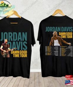 Jordan Davis Damn Good Time Tour 2023 Shirt Country Music Fan Classic Unisex 2 Jordan Davis Damn Good Time Tour 2023 Shirt Country Music Fan Classic Unisex 3