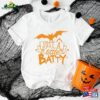 Just A Little Batty Shirt Halloween Bat T-Shirt Hoodie