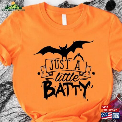 Just A Little Batty Shirt Halloween Bat T-Shirt Hoodie