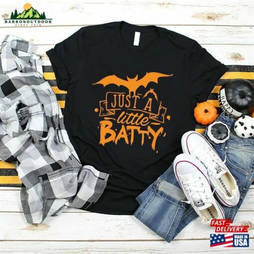 Just A Little Batty Shirt Halloween Bat T-Shirt Hoodie