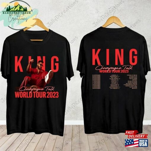 King Champagne Talk World Tour Shirt 2023 For Fan T-Shirt Classic