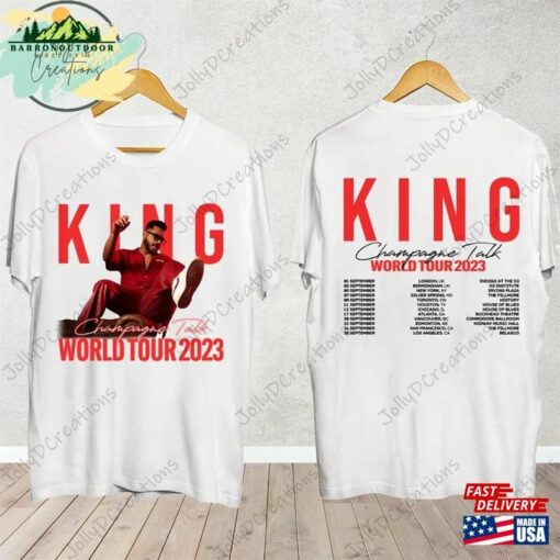 King Champagne Talk World Tour Shirt 2023 For Fan T-Shirt Classic