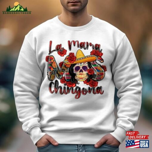 La Mama Chingona Halloween Costume 2023 Skeleton Shirt Dia De Los Muertos Sweatshirt Hoodie