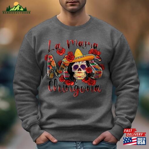 La Mama Chingona Halloween Costume 2023 Skeleton Shirt Dia De Los Muertos Sweatshirt Hoodie