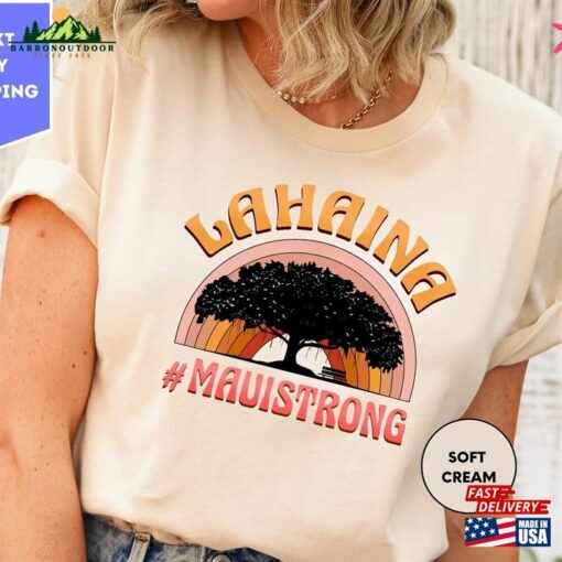 Lahaina Strong Shirt Support Maui Hoodie T-Shirt