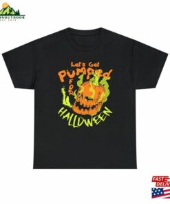 Let’s Get Pumped For Halloween T-Shirt Hoodie