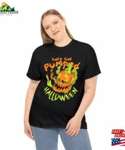 Let's Get Pumped For Halloween T-Shirt Hoodie 2 Lets Get Pumped For Halloween T Shirt Hoodie 3