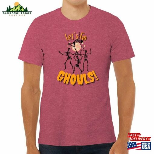 Lets Go Ghouls Adult Novelty Halloween 2023 Short Sleeve Skeleton Dancing Super Soft Bella Canvas Unisex Jersey Tee Classic Hoodie