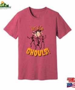 Lets Go Ghouls Adult Novelty Halloween 2023 Short Sleeve Skeleton Dancing Super Soft Bella Canvas Unisex Jersey Tee Classic Hoodie