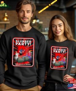 Let's Have A Slumber Party Texas Chainsaw Massacre Sweatshirt T-Shirt 3 Lets Have A Slumber Party Texas Chainsaw Massacre Sweatshirt T Shirt 4