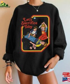Let’s Sacrifice Toby Shirt Funny Hoodie Unisex