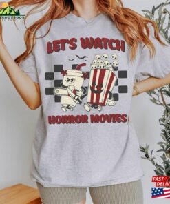 Let’s Watch Horror Movies Shirt Distressed Heavy Cotton Unisex Sweatshirt