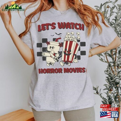 Let’s Watch Horror Movies Shirt Distressed Heavy Cotton Unisex Sweatshirt