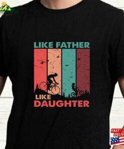 Like Father Daughter T-Shirts Daddy Shirt Husband Gift T-Shirt Unisex Sweatshirt Like Father Daughter T-Shirts Daddy Shirt Husband Gift T-Shirt Unisex Sweatshirt