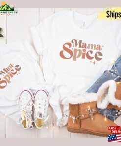 Mama Spice And Baby Shirt Thanksgiving Mommy Me Mom Hoodie T-Shirt Mama Spice And Baby Shirt Thanksgiving Mommy Me Mom Hoodie T-Shirt