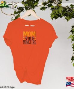 Mom Of Monsters Shirt Halloween Momster Unisex Classic 3 Mom Of Monsters Shirt Halloween Momster Unisex Classic 4