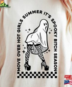 Move Over Hot Girl Summer It’s Spooky Bitch Season T-Shirt Ghost Halloween Unisex