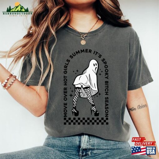 Move Over Hot Girl Summer It’s Spooky Bitch Season T-Shirt Ghost Halloween Unisex