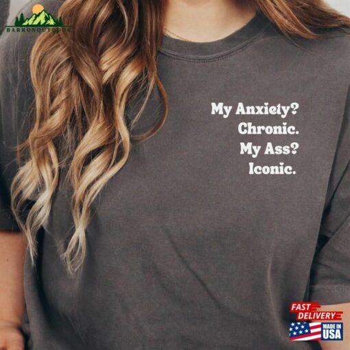 My Anxiety Chronic Ass Sweatshirt Unisex