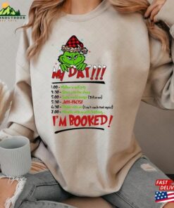 My Day Grinch Schedule Grichmas Shirt Christmas Xmas Tee U Hoodie T-Shirt My Day Grinch Schedule Grichmas Shirt Christmas Xmas Tee U Hoodie T-Shirt