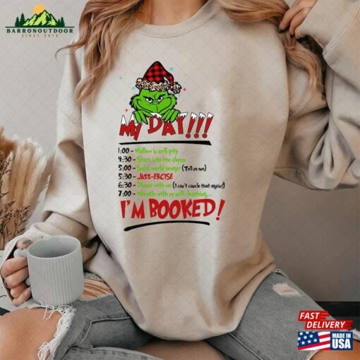 My Day Grinch Schedule Grichmas Shirt Christmas Xmas Tee U Hoodie T-Shirt