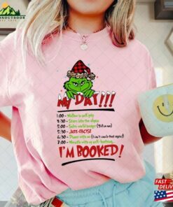 My Day Grinch Schedule Grichmas Shirt Christmas Xmas Tee U Hoodie T-Shirt 3 My Day Grinch Schedule Grichmas Shirt Christmas Xmas Tee U Hoodie T Shirt 4