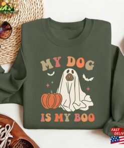 My Dog Is Boo Halloween Sweatshirt Mom Shirt Unisex T-Shirt