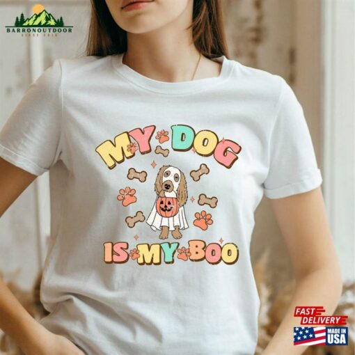 My Dog Is Boo Unisex T-Shirt Shirt Halloween 2023 Funny Sweatshirt Hoodie