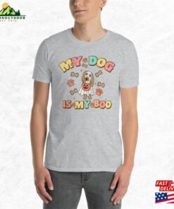 My Dog Is Boo Unisex T-Shirt Shirt Halloween 2023 Funny Sweatshirt Hoodie 2 My Dog Is Boo Unisex T Shirt Shirt Halloween 2023 Funny Sweatshirt Hoodie 3