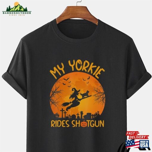 My Yorkie Rides Shotgun Witch Halloween T-Shirt Sweatshirt Cat Unisex