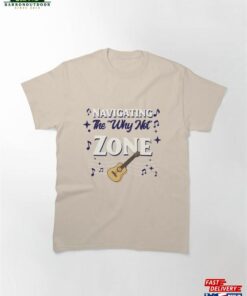 Navigating The’why Not’zone Guitar T-Shirt Unisex Classic Navigating The’why Not’zone Guitar T-Shirt Unisex Classic
