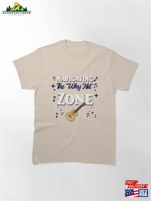 Navigating The’why Not’zone Guitar T-Shirt Unisex Classic