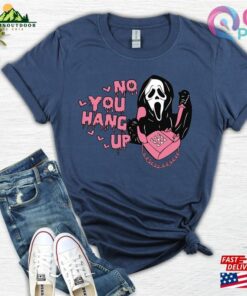 No You Hang Up Shirt Ghostface Scream Halloween Hoodie Sweatshirt