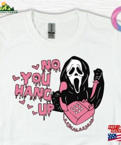 No You Hang Up Shirt Ghostface Scream Halloween Hoodie Unisex