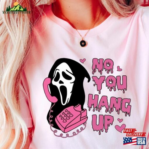 No You Hang Up Shirt Halloween T-Shirt Ghostface Valentine Unisex