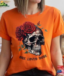 One Love Dude Halloween Sweatshirt Sugar Skull Tshirt Coffee Shirt Classic T-Shirt One Love Dude Halloween Sweatshirt Sugar Skull Tshirt Coffee Shirt Classic T-Shirt