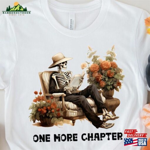 One More Chapter Halloween Sweatshirt Sugar Skull Tshirt Coffee Shirt T-Shirt Unisex