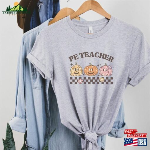 Pe Teacher T Shirt Gift For Physical Education Tshirt Unisex Sweatshirt