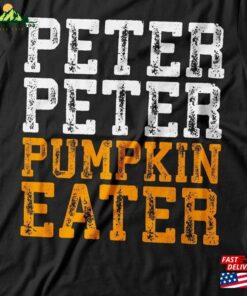 Peter Pumpkin Eater T-Shirt Unisex Mens Costume Shirt Classic